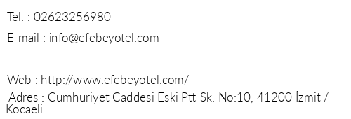 Efebey Otel telefon numaralar, faks, e-mail, posta adresi ve iletiim bilgileri